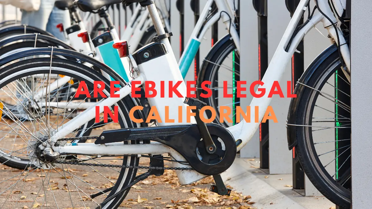 Are Ebikes Legal in California