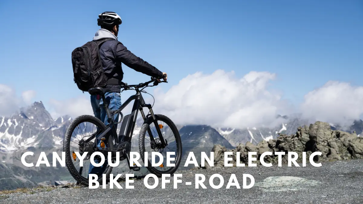 Can you ride an electric bike off-road