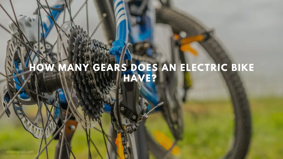 How Many Gears Does an Electric Bike Have